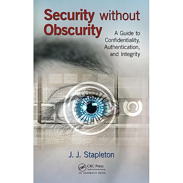 Security without Obscurity, J. J. Stapleton