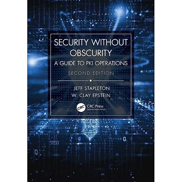 Security Without Obscurity, Jeff Stapleton, W. Clay Epstein