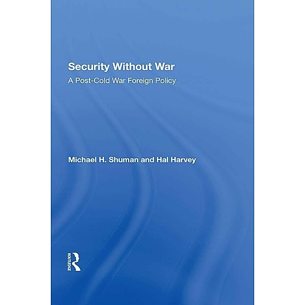 Security Without War, Michael Shuman, Hal Harvey
