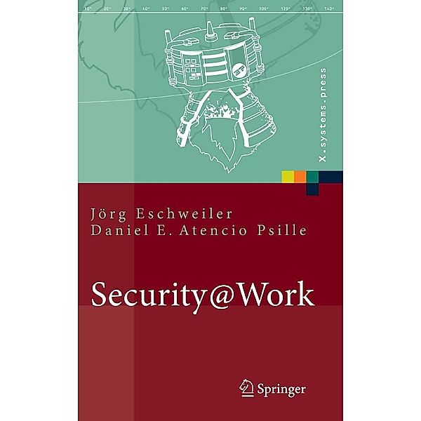 Security@Work / X.systems.press, Jörg Eschweiler, Daniel E. Atencio Psille