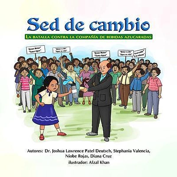 Sed de cambio, Joshua L Deutsch, Stephania Valencia