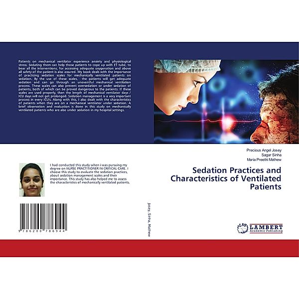 Sedation Practices and Characteristics of Ventilated Patients, Precious Angel Josey, Sagar Sinha, Maria Preethi Mathew