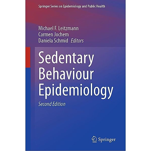 Sedentary Behaviour Epidemiology / Springer Series on Epidemiology and Public Health