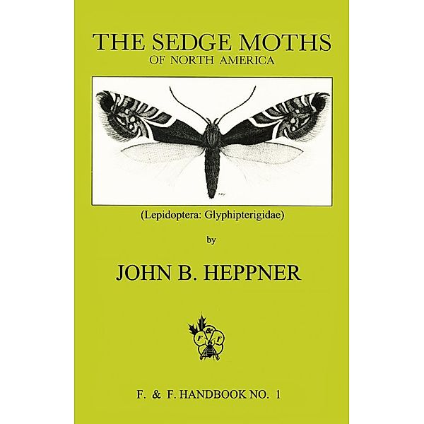 Sedge Moths of North America, John B. Heppner