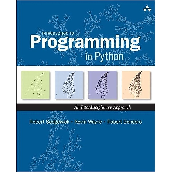 Sedgewick, R: Introduction to Programming in Python, Robert Sedgewick, Kevin Wayne, Robert Dondero