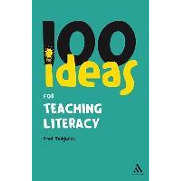 Sedgwick, F: 100 Ideas for Teaching Literacy, Fred Sedgwick