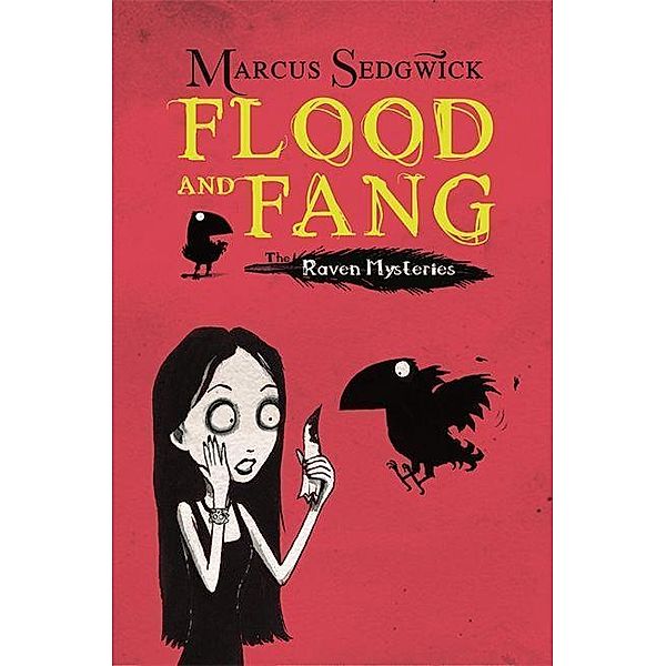 Sedgwick, M: Raven Mysteries: Flood and Fang, Marcus Sedgwick