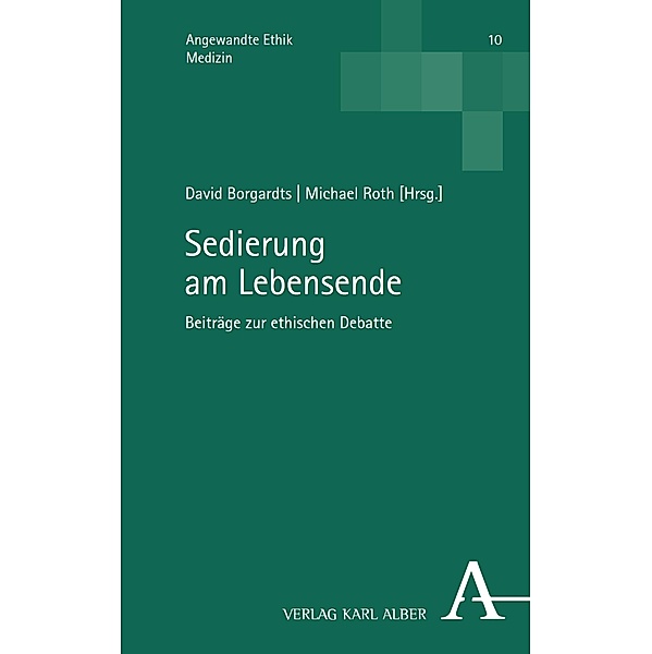 Sedierung am Lebensende / Angewandte Ethik Bd.10