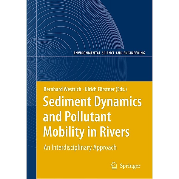 Sediment Dynamics and Pollutant Mobility in Rivers / Environmental Science and Engineering