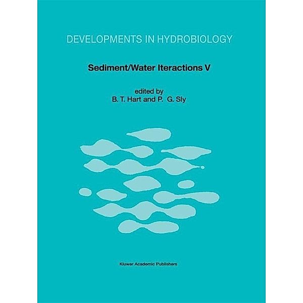 Sediment/Water Interactions / Developments in Hydrobiology Bd.75