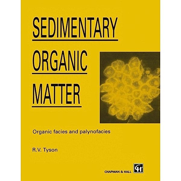 Sedimentary Organic Matter, R. Tyson