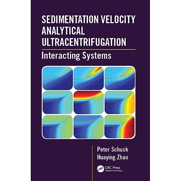 Sedimentation Velocity Analytical Ultracentrifugation, Peter Schuck, Huaying Zhao