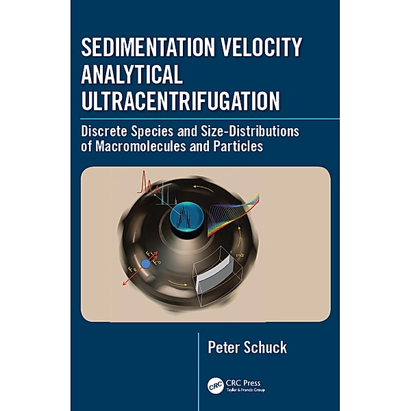 Sedimentation Velocity Analytical Ultracentrifugation, Peter Schuck