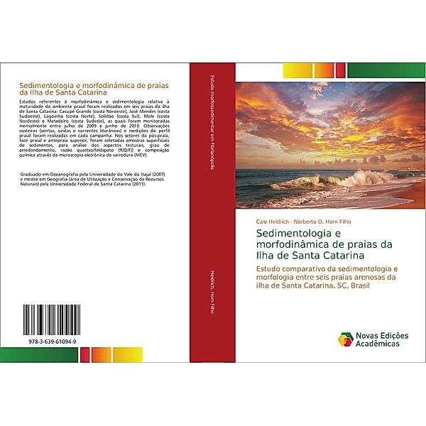Sedimentologia e morfodinâmica de praias da Ilha de Santa Catarina, Caio Heidrich, Norberto O. Horn Filho