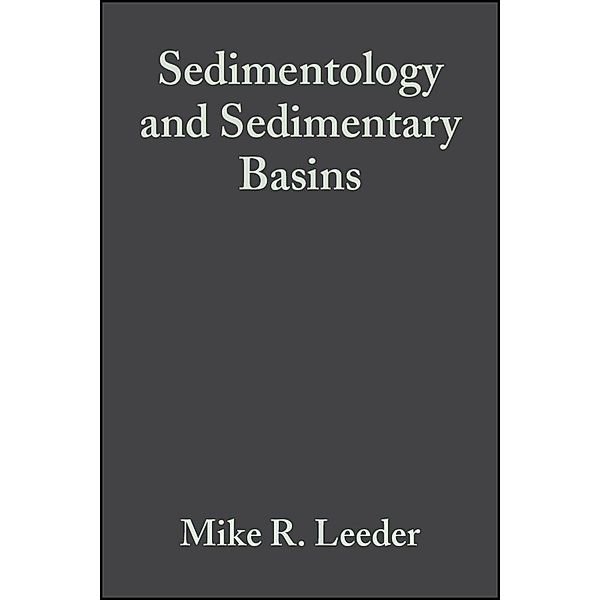 Sedimentology and Sedimentary Basins, Mike R. Leeder