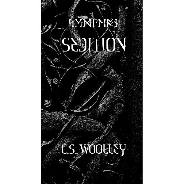 Sedition / C.S. Woolley, C. S. Woolley