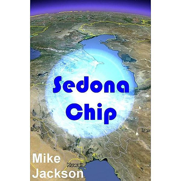 Sedona Chip (Jim Scott Books, #9) / Jim Scott Books, Mike Jackson