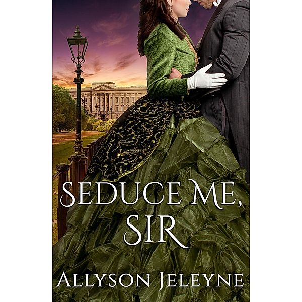 Seduce Me, Sir (Cherrill Family, #3) / Cherrill Family, Allyson Jeleyne