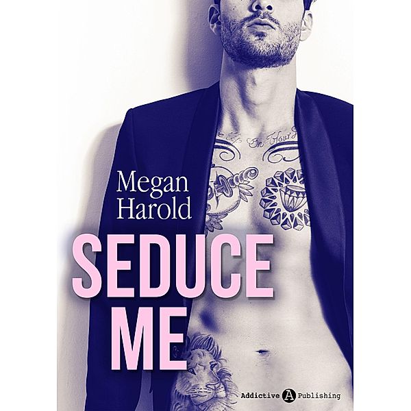 Seduce Me - Überwältige mich!, Megan Harold