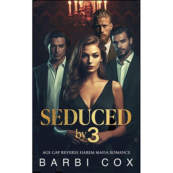 Seduced by 3 (Three For Me, #2) / Three For Me, Barbi Cox