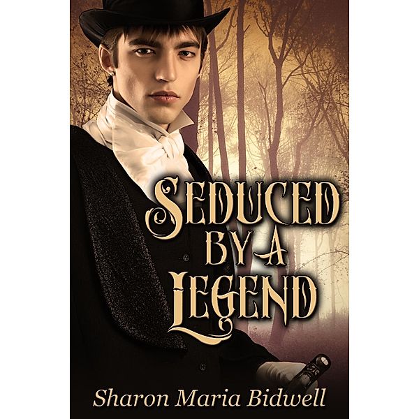 Seduced by a Legend, Sharon Maria Bidwell