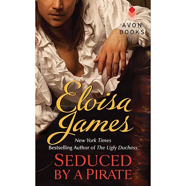 Seduced by a Pirate / A Fairy Tales Novella, Eloisa James