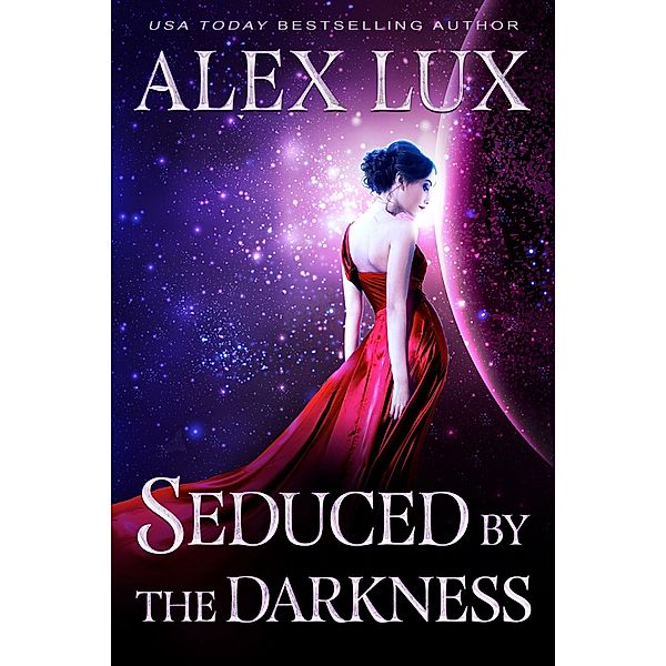 Seduced by Darkness (The Seduced Saga, #5) / The Seduced Saga, Alex Lux