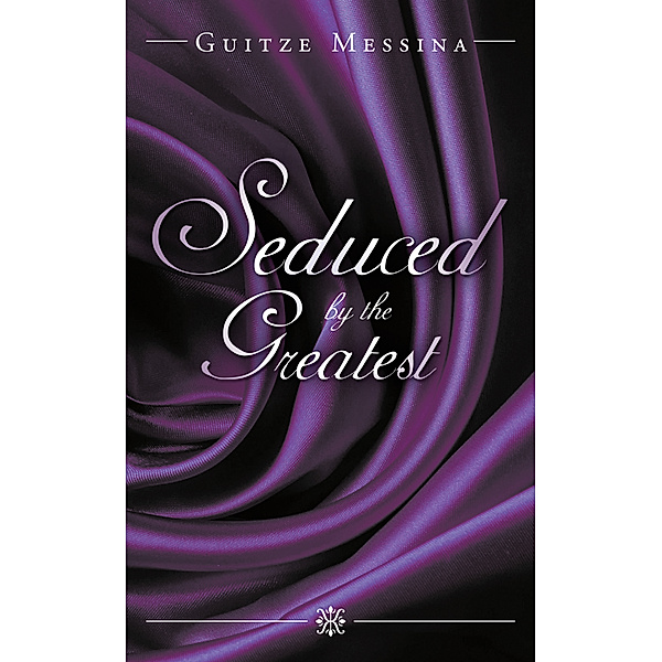 Seduced by the Greatest, Guitze Messina