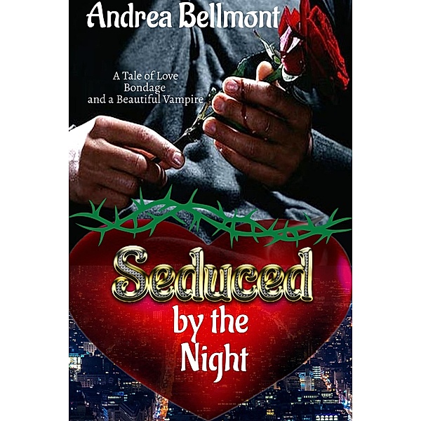 Seduced by the Night, Andrea Bellmont