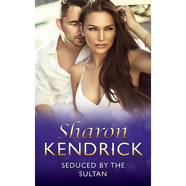 Seduced By The Sultan / Desert Men of Qurhah Bd.0, Sharon Kendrick