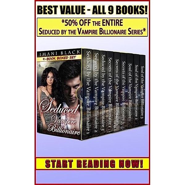 Seduced by the Vampire Billionaire 9-Book Boxed Set Bundle (Vampire Billionaire Romance Boxed Sets, #4), Imani Black