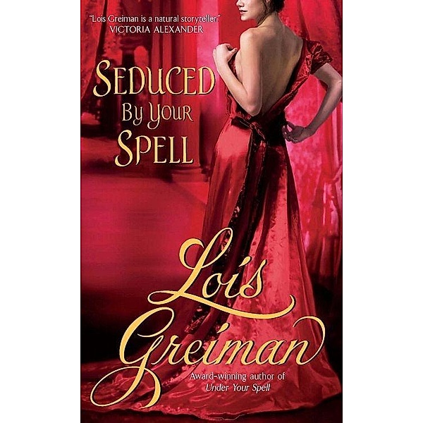 Seduced By Your Spell, Lois Greiman