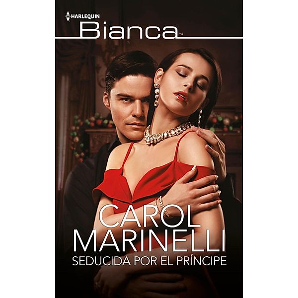 Seducida por el príncipe / Bianca, Carol Marinelli