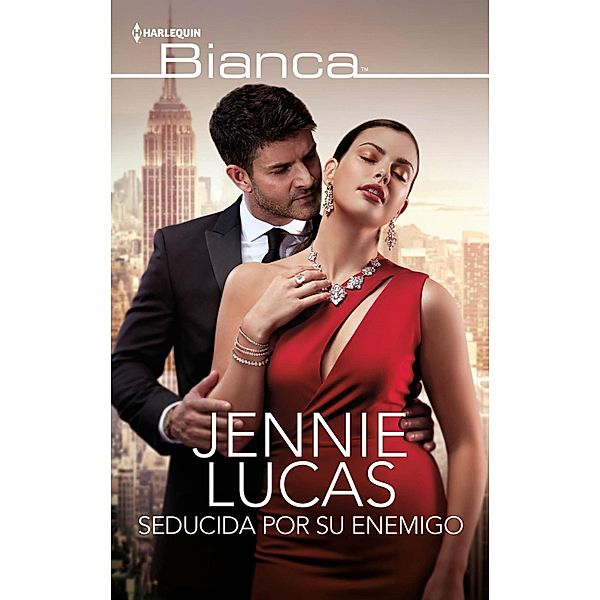 Seducida por su enemigo / Bianca, Jennie Lucas