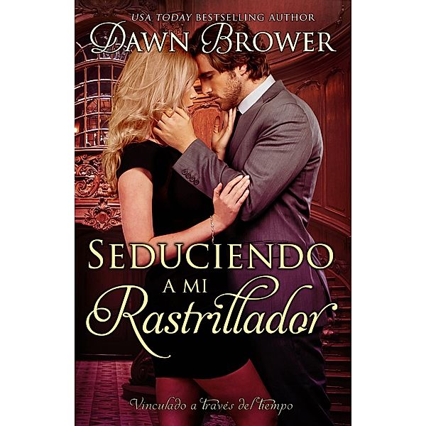 Seduciendo A Mi Rastrillador / Monarchal Glenn Press, Dawn Brower