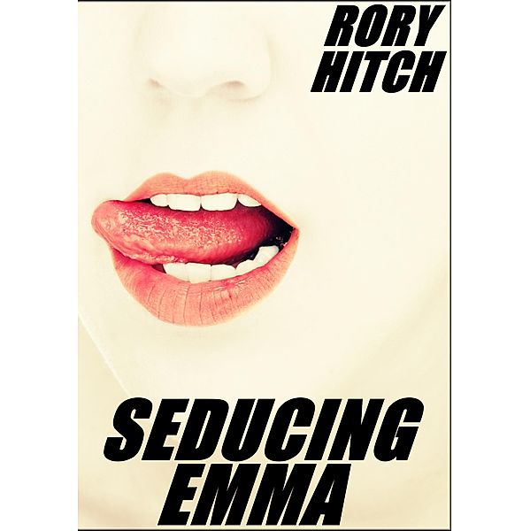 Seducing Emma, Rory Hitch