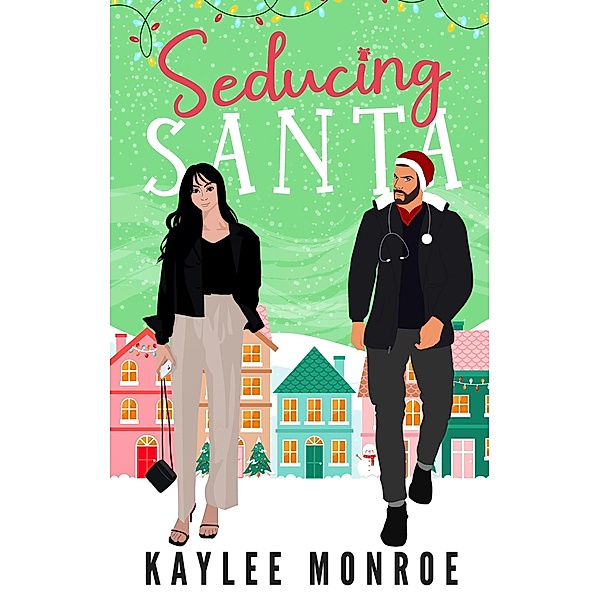 Seducing Santa, Kaylee Monroe
