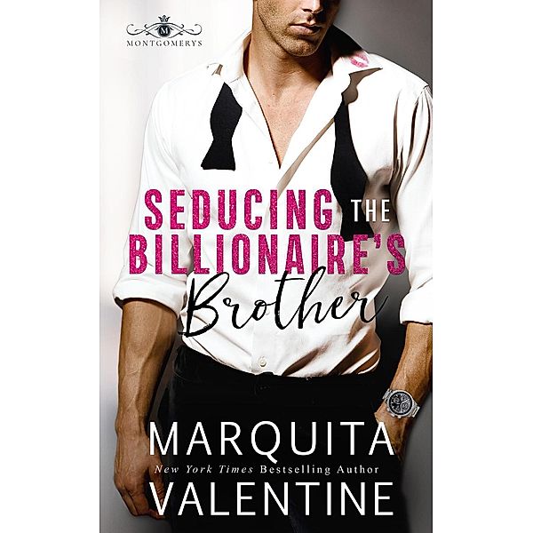 Seducing the Billionaire's Brother, Marquita Valentine