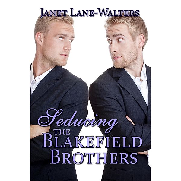 Seducing the Blakefield Brothers / BWL Publishing Inc., Janet Lane Walters