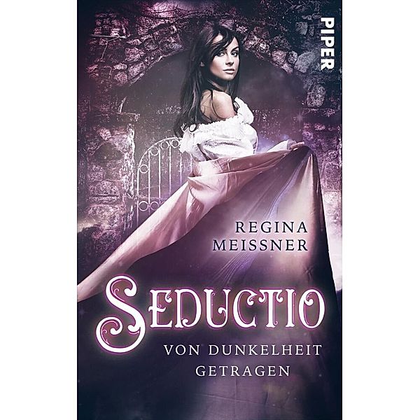 Seductio - Von Dunkelheit getragen, Regina Meissner