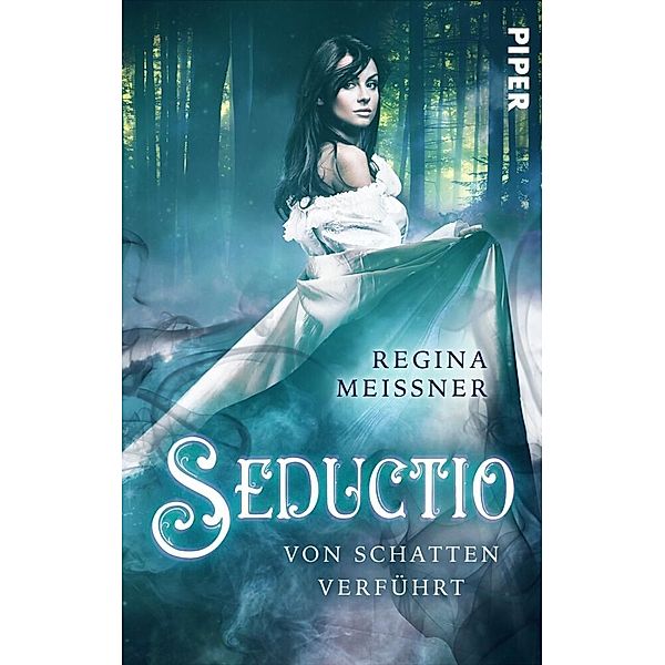 Seductio - Von Schatten verführt, Regina Meißner