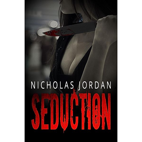 Seduction, Nicholas Jordan
