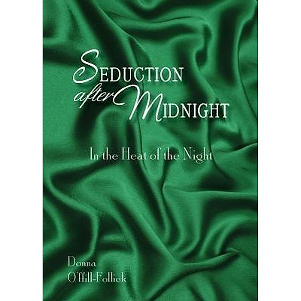Seduction After Midnight / Donna O'ffill, Donna O'Ffill-Follick