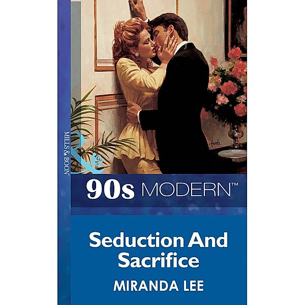 Seduction And Sacrifice, Miranda Lee