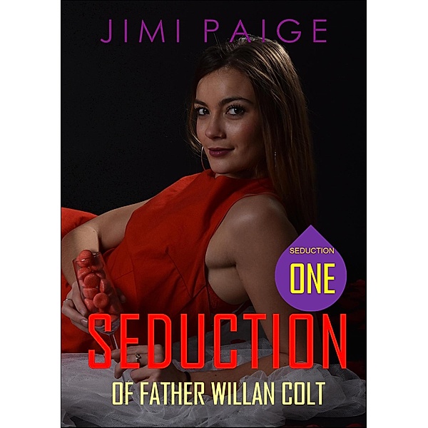 Seduction Of Father Willan Colt (Seduction Series) / Seduction Series, Jimi Paige