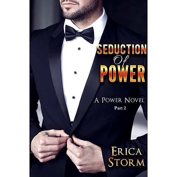 Seduction of Power / Power, Erica Storm