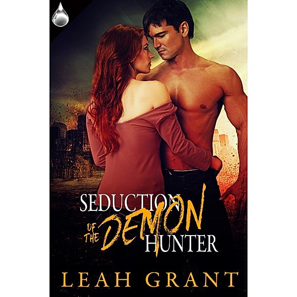 Seduction of the Demon Hunter, Leah Grant