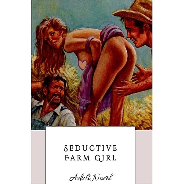 Seductive Farm Girl, Brian Landreth