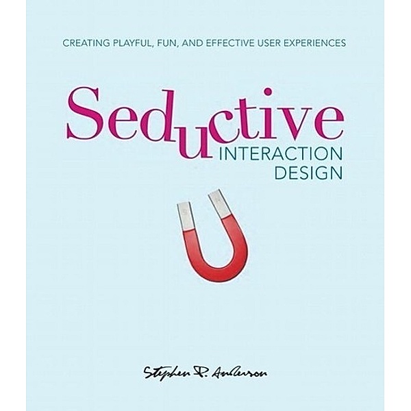 Seductive Interaction Design, Stephen P. Anderson