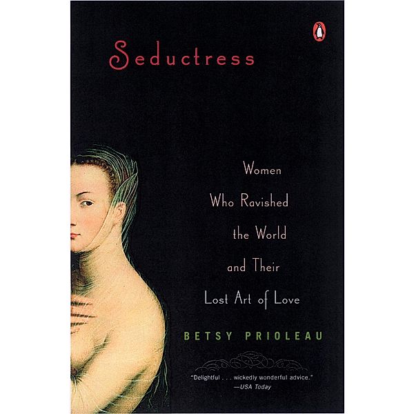 Seductress, Betsy Prioleau